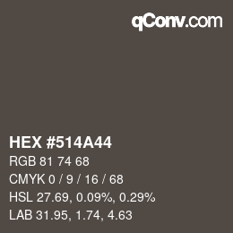 颜色代码: HEX #514A44 | qconv.com