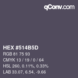 颜色代码: HEX #514B5D | qconv.com