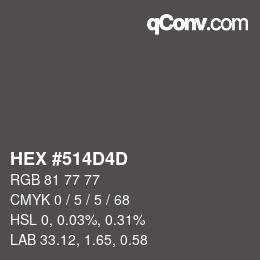 颜色代码: HEX #514D4D | qconv.com