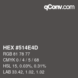 颜色代码: HEX #514E4D | qconv.com