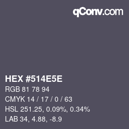 Farbcode: HEX #514E5E | qconv.com