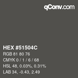 Color code: HEX #51504C | qconv.com