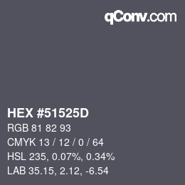 Farbcode: HEX #51525D | qconv.com
