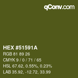カラーコード: HEX #51591A | qconv.com