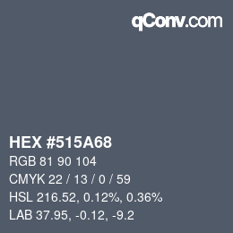 カラーコード: HEX #515A68 | qconv.com
