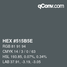 颜色代码: HEX #515B5E | qconv.com