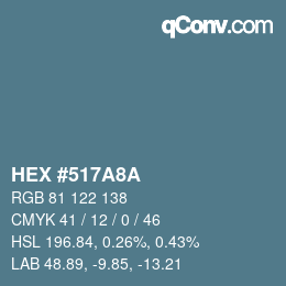 カラーコード: HEX #517A8A | qconv.com