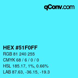 Color code: HEX #51F0FF | qconv.com