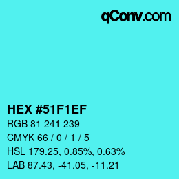 颜色代码: HEX #51F1EF | qconv.com
