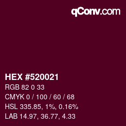 Color code: HEX #520021 | qconv.com