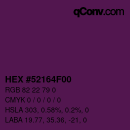 Farbcode: HEX #52164F00 | qconv.com