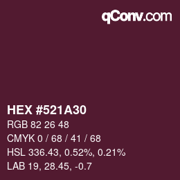 Color code: HEX #521A30 | qconv.com