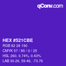 カラーコード: HEX #521CBE | qconv.com