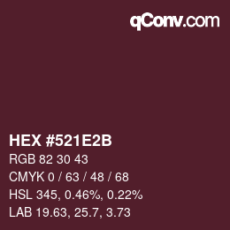 颜色代码: HEX #521E2B | qconv.com