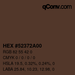 カラーコード: HEX #52372A00 | qconv.com