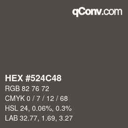 Color code: HEX #524C48 | qconv.com