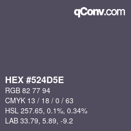 Color code: HEX #524D5E | qconv.com