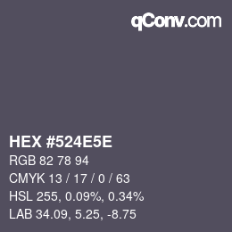 Color code: HEX #524E5E | qconv.com