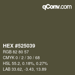 Color code: HEX #525039 | qconv.com