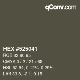 Color code: HEX #525041 | qconv.com