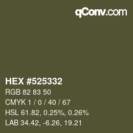 Color code: HEX #525332 | qconv.com