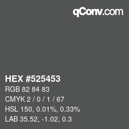 Color code: HEX #525453 | qconv.com