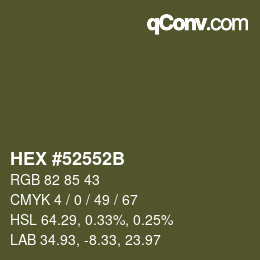 Farbcode: HEX #52552B | qconv.com