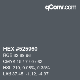 カラーコード: HEX #525960 | qconv.com