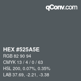 Color code: HEX #525A5E | qconv.com