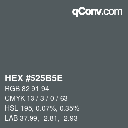 Color code: HEX #525B5E | qconv.com