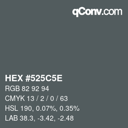 カラーコード: HEX #525C5E | qconv.com