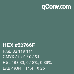 カラーコード: HEX #52766F | qconv.com