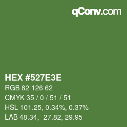 カラーコード: HEX #527E3E | qconv.com