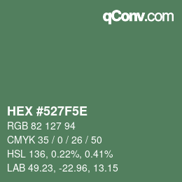 カラーコード: HEX #527F5E | qconv.com
