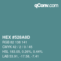 カラーコード: HEX #528A8D | qconv.com