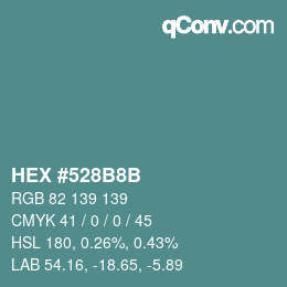 カラーコード: HEX #528B8B | qconv.com