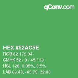 Farbcode: HEX #52AC5E | qconv.com