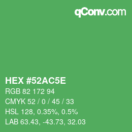 カラーコード: HEX #52AC5E | qconv.com