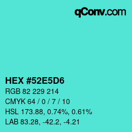 カラーコード: HEX #52E5D6 | qconv.com
