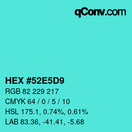 颜色代码: HEX #52E5D9 | qconv.com