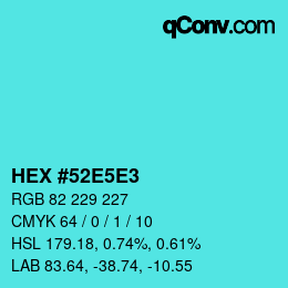 カラーコード: HEX #52E5E3 | qconv.com