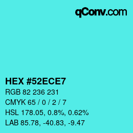 カラーコード: HEX #52ECE7 | qconv.com