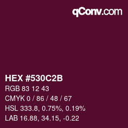 カラーコード: HEX #530C2B | qconv.com