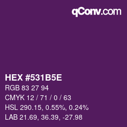 カラーコード: HEX #531B5E | qconv.com