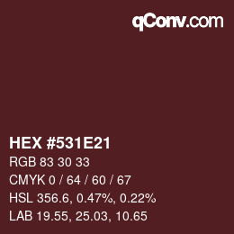 Farbcode: HEX #531E21 | qconv.com
