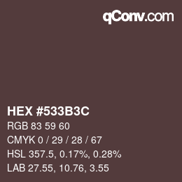 Farbcode: HEX #533B3C | qconv.com