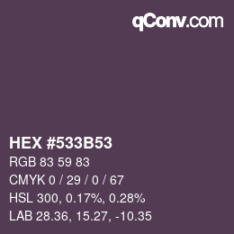 Code couleur: HEX #533B53 | qconv.com