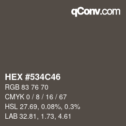 カラーコード: HEX #534C46 | qconv.com