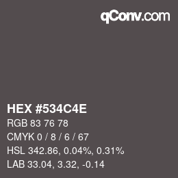 Color code: HEX #534C4E | qconv.com