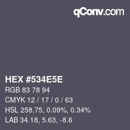 カラーコード: HEX #534E5E | qconv.com